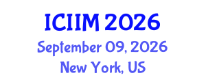 International Conference on Innovation and Information Management (ICIIM) September 09, 2026 - New York, United States