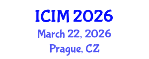 International Conference on Innovation and Management (ICIM) March 22, 2026 - Prague, Czechia