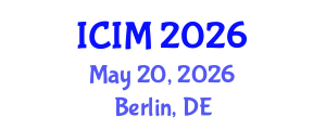 International Conference on Innovation and Management (ICIM) May 20, 2026 - Berlin, Germany