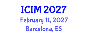 International Conference on Innovation and Management (ICIM) February 11, 2027 - Barcelona, Spain
