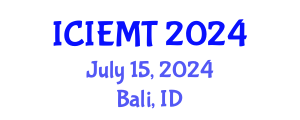 International Conference on Innovation, Engineering Management and Technology (ICIEMT) July 15, 2024 - Bali, Indonesia