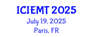 International Conference on Innovation, Engineering Management and Technology (ICIEMT) July 19, 2025 - Paris, France