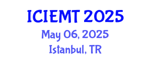 International Conference on Innovation, Engineering Management and Technology (ICIEMT) May 06, 2025 - Istanbul, Turkey