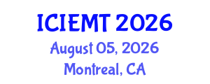 International Conference on Innovation, Engineering Management and Technology (ICIEMT) August 05, 2026 - Montreal, Canada