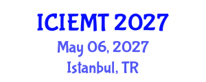 International Conference on Innovation, Engineering Management and Technology (ICIEMT) May 06, 2027 - Istanbul, Turkey International Conference on Innovation, Engineering Management and Technology (ICIEMT) May 06, 2027 - Istanbul, Turkey