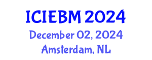 International Conference on Innovation, Entrepreneurship and Business Management (ICIEBM) December 02, 2024 - Amsterdam, Netherlands