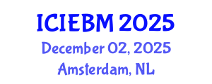 International Conference on Innovation, Entrepreneurship and Business Management (ICIEBM) December 02, 2025 - Amsterdam, Netherlands