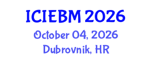 International Conference on Innovation, Entrepreneurship and Business Management (ICIEBM) October 04, 2026 - Dubrovnik, Croatia