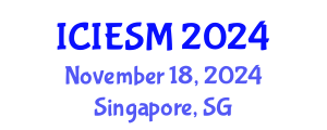 International Conference on Innovation, Entrepreneurship and Strategic Management (ICIESM) November 18, 2024 - Singapore, Singapore
