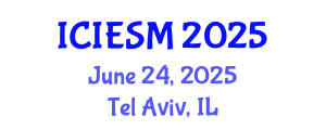 International Conference on Innovation, Entrepreneurship and Strategic Management (ICIESM) June 24, 2025 - Tel Aviv, Israel
