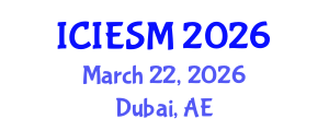 International Conference on Innovation, Entrepreneurship and Strategic Management (ICIESM) March 22, 2026 - Dubai, United Arab Emirates