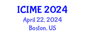International Conference on Innovation, Management and Economics (ICIME) April 22, 2024 - Boston, United States