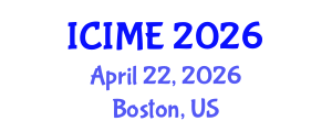 International Conference on Innovation, Management and Economics (ICIME) April 22, 2026 - Boston, United States