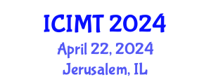 International Conference on Innovation, Management and Technology (ICIMT) April 22, 2024 - Jerusalem, Israel