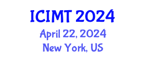 International Conference on Innovation, Management and Technology (ICIMT) April 22, 2024 - New York, United States