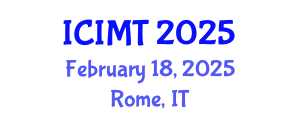 International Conference on Innovation, Management and Technology (ICIMT) February 18, 2025 - Rome, Italy