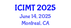 International Conference on Innovation, Management and Technology (ICIMT) June 14, 2025 - Montreal, Canada