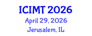 International Conference on Innovation, Management and Technology (ICIMT) April 29, 2026 - Jerusalem, Israel