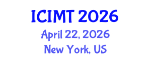 International Conference on Innovation, Management and Technology (ICIMT) April 22, 2026 - New York, United States