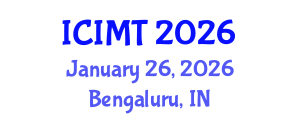 International Conference on Innovation, Management and Technology (ICIMT) January 26, 2026 - Bengaluru, India International Conference on Innovation, Management and Technology (ICIMT) January 26, 2026 - Bengaluru, India