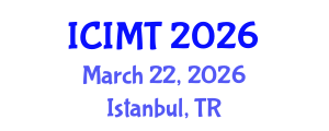 International Conference on Innovation, Management and Technology (ICIMT) March 22, 2026 - Istanbul, Turkey