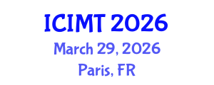 International Conference on Innovation, Management and Technology (ICIMT) March 29, 2026 - Paris, France