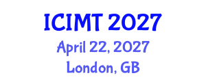 International Conference on Innovation, Management and Technology (ICIMT) April 22, 2027 - London, United Kingdom International Conference on Innovation, Management and Technology (ICIMT) April 22, 2027 - London, United Kingdom