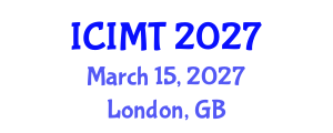 International Conference on Innovation, Management and Technology (ICIMT) March 15, 2027 - London, United Kingdom International Conference on Innovation, Management and Technology (ICIMT) March 15, 2027 - London, United Kingdom