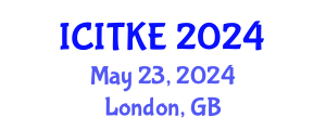 International Conference on Innovation, Technology and Knowledge Economy (ICITKE) May 23, 2024 - London, United Kingdom