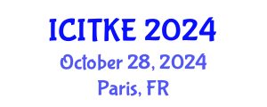 International Conference on Innovation, Technology and Knowledge Economy (ICITKE) October 28, 2024 - Paris, France