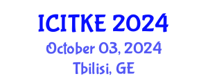 International Conference on Innovation, Technology and Knowledge Economy (ICITKE) October 03, 2024 - Tbilisi, Georgia
