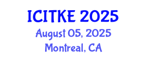 International Conference on Innovation, Technology and Knowledge Economy (ICITKE) August 05, 2025 - Montreal, Canada