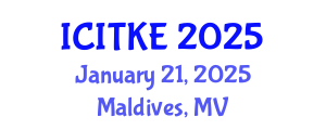 International Conference on Innovation, Technology and Knowledge Economy (ICITKE) January 21, 2025 - Maldives, Maldives