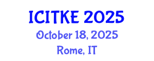International Conference on Innovation, Technology and Knowledge Economy (ICITKE) October 18, 2025 - Rome, Italy