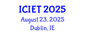 International Conference on Innovations in Engineering and Technology (ICIET) August 23, 2025 - Dublin, Ireland