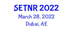 International conference on Innovations in Science, Engineering, Technology and Natural Resources (SETNR) March 28, 2022 - Dubai, United Arab Emirates