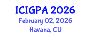 International Conference on Innovative Governance and Public Administration (ICIGPA) February 02, 2026 - Havana, Cuba International Conference on Innovative Governance and Public Administration (ICIGPA) February 02, 2026 - Havana, Cuba