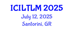 International Conference on Innovative Language Teaching and Learning Methodologies (ICILTLM) July 12, 2025 - Santorini, Greece
