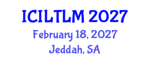 International Conference on Innovative Language Teaching and Learning Methodologies (ICILTLM) February 18, 2027 - Jeddah, Saudi Arabia International Conference on Innovative Language Teaching and Learning Methodologies (ICILTLM) February 18, 2027 - Jeddah, Saudi Arabia