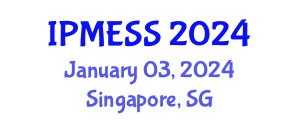 International Conference on Innovative Practices in Management, Engineering Economics and Social Sciences (IPMESS) January 03, 2024 - Singapore, Singapore International Conference on Innovative Practices in Management, Engineering Economics and Social Sciences (IPMESS) January 03, 2024 - Singapore, Singapore