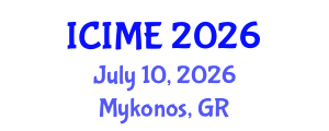 International Conference on Insurance Mathematics and Economics (ICIME) July 10, 2026 - Mykonos, Greece International Conference on Insurance Mathematics and Economics (ICIME) July 10, 2026 - Mykonos, Greece