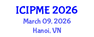 International Conference on Integrated Pest Management and Entomology (ICIPME) March 09, 2026 - Hanoi, Vietnam International Conference on Integrated Pest Management and Entomology (ICIPME) March 09, 2026 - Hanoi, Vietnam