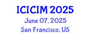 International Conference on Intellectual Capital and Innovation Management (ICICIM) June 07, 2025 - San Francisco, United States