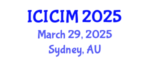 International Conference on Intellectual Capital and Innovation Management (ICICIM) March 29, 2025 - Sydney, Australia
