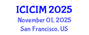 International Conference on Intellectual Capital and Innovation Management (ICICIM) November 01, 2025 - San Francisco, United States