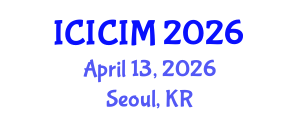 International Conference on Intellectual Capital and Innovation Management (ICICIM) April 13, 2026 - Seoul, Republic of Korea
