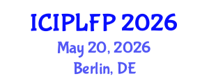 International Conference on Intellectual Property Law and Fundamental Principles (ICIPLFP) May 20, 2026 - Berlin, Germany