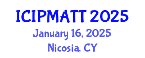 International Conference on Intellectual Property Management and Technology Transfer (ICIPMATT) January 16, 2025 - Nicosia, Cyprus