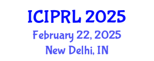 International Conference on Intellectual Property Rights and Law (ICIPRL) February 22, 2025 - New Delhi, India
