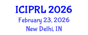 International Conference on Intellectual Property Rights and Law (ICIPRL) February 23, 2026 - New Delhi, India International Conference on Intellectual Property Rights and Law (ICIPRL) February 23, 2026 - New Delhi, India